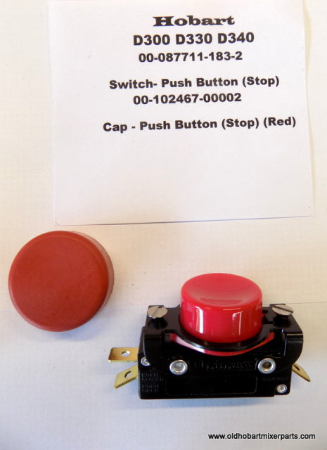 Hobart D300 Red Push Button Stop Switch 00-087711-183-2 Push Button Stop Cap 00-102467-00002