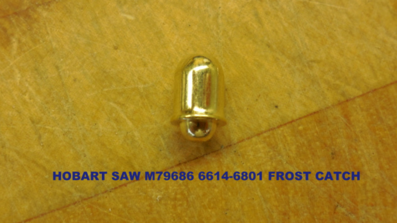 Hobart Saw Friction or Frost Catch replaces 00-079686