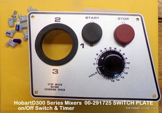 Hobart D300 Series Mixers 00-291725 SWITCH PLATE On/Off Switch &amp; Timer All New