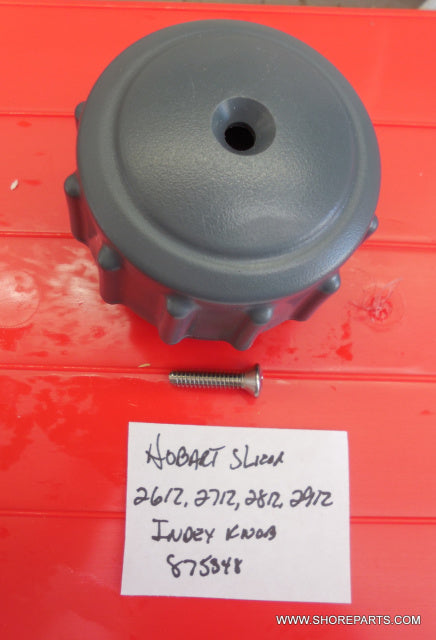 Index Knob for Hobart 2612, 2712, 2812, 2912 Slicer. Replaces 00-875348.