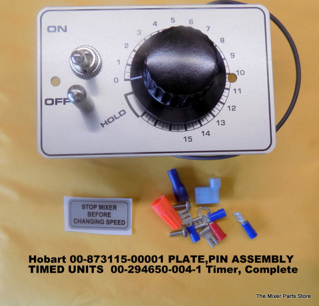 Hobart 00-873115-00001 PLATE, PIN ASSEMBLY-TIMED UNITS &nbsp;00-294650-004-1 Timer, Complete Replacement Kit