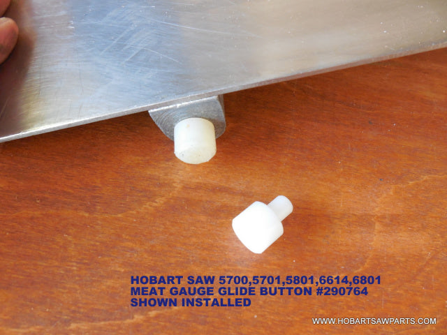Gauge Plate Glide Button replaces 00-29076 Hobartt 5801, 6614, 6801, 5700, 5701 Meat Saws