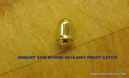 Upper Shaft Frost Catch Replaces M79686 for Hobart Saws